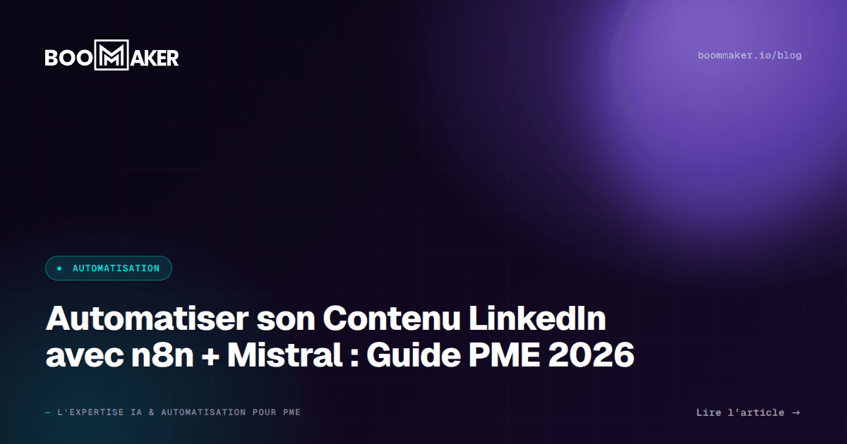 Automatiser son Contenu LinkedIn avec n8n + Mistral : Guide PME 2026