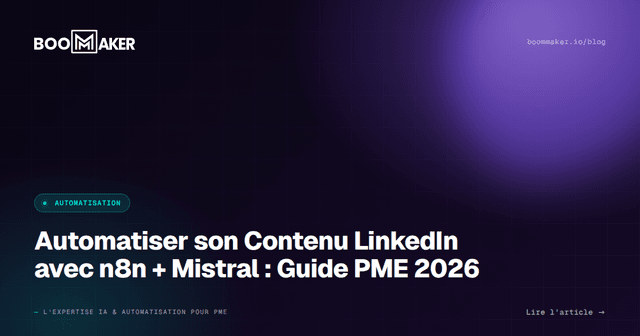 Automatiser son Contenu LinkedIn avec n8n + Mistral : Guide PME 2026